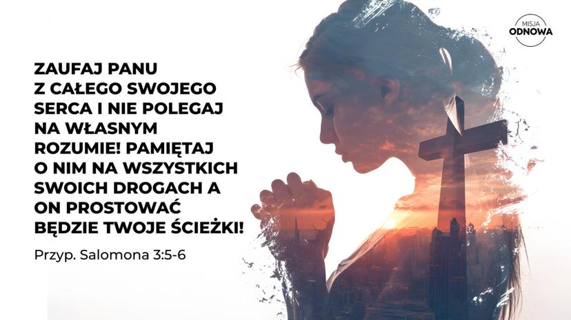 Zaufaj Panu z całego swojego serca
