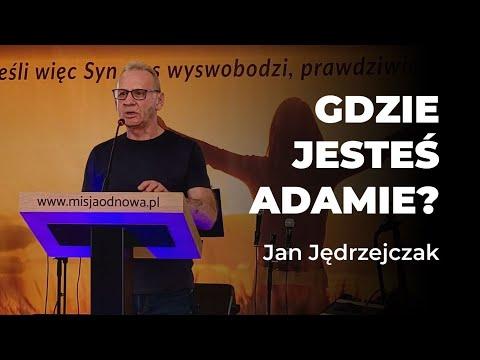 "GDZIE JESTEŚ ADAMIE?" Jan Jędrzejczak/ Ewangelizacja/ DNI NOWEJ SZANSY Ustroń Teen Challenge Wisła
