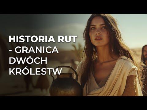 Historia Rut - Granica dwóch królestw