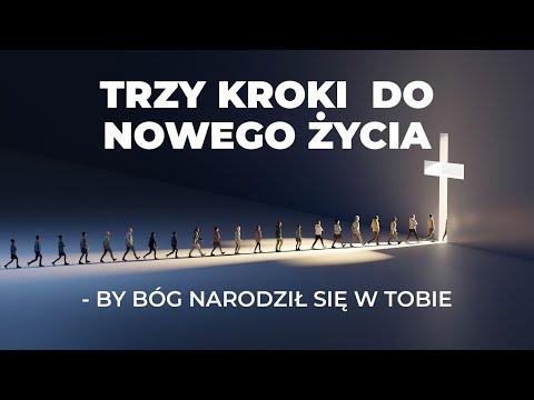 Trzy kroki do nowego życia - by Bóg narodził się w tobie